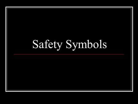 Safety Symbols. Disposal Alert This symbol appears when care must be taken to dispose of materials properly.