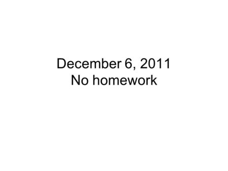 December 6, 2011 No homework. Open to “How do Plants Change the Air?” Glue in results table.