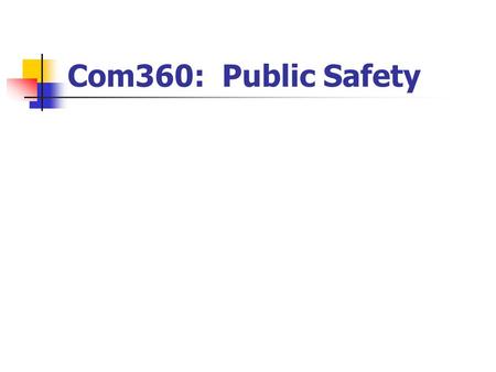 Com360: Public Safety.