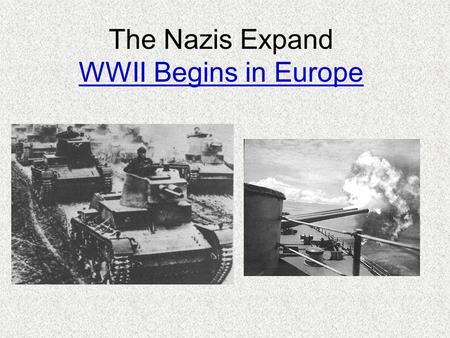 The Nazis Expand WWII Begins in Europe. Nazi Nationalism Hitler preaches intense German Nationalism. Hold huge rallies in support of the Nazi party. Proclaimed.