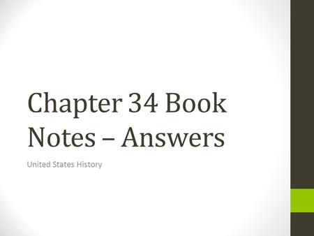 Chapter 34 Book Notes – Answers