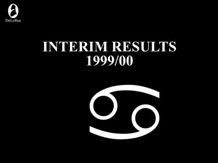 INTERIM RESULTS 1999/00 abcabc. INTERIM HEADLINES  Headline earnings per share of 11.7p up 5.4p or 86% on comparable period  Operating profits from.