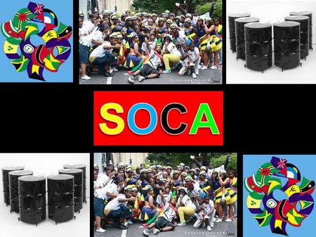 Soca is a type of dance music which originally evolved from the Calypso music genre in the Caribbean island of Trinidad and Tobago. Soca is distinguished.