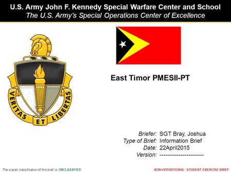 East Timor PMESII-PT SGT Bray, Joshua Information Brief 22April2015