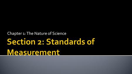 Section 2: Standards of Measurement