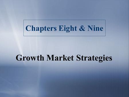 Growth Market Strategies