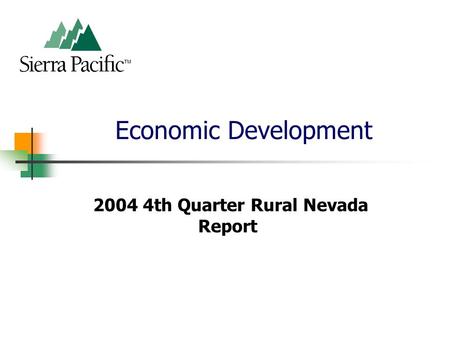 Economic Development 2004 4th Quarter Rural Nevada Report.
