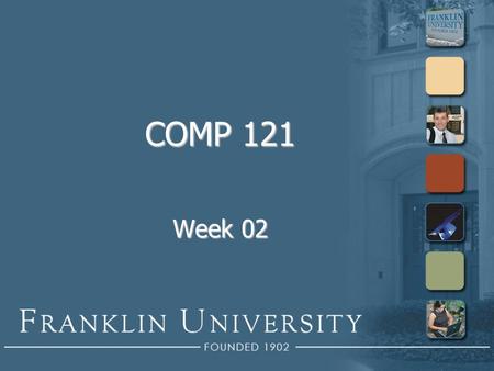 COMP 121 Week 02. Agenda Review this week’s expected outcomesReview this week’s expected outcomes Review Guided Learning Activity solutionsReview Guided.