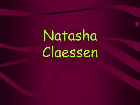 Natasha Claessen. Agenda Attributes and Qualities Education Continuing Education Internships Work Experience Hobbies.