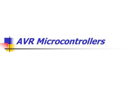 AVR Microcontrollers.