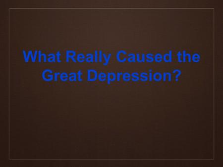 What Really Caused the Great Depression?. In 1933, when your income decreased, why did the percentage of your income spent on housing and perhaps other.