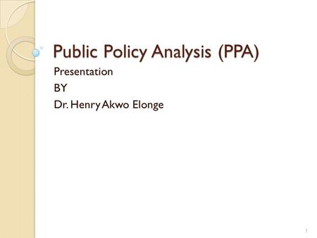 Public Policy Analysis (PPA)