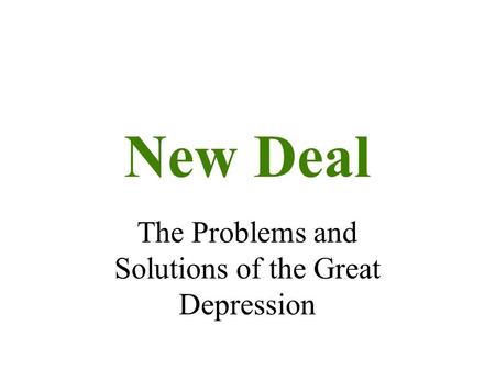 The Problems and Solutions of the Great Depression