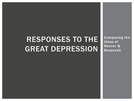 Responses to the Great Depression