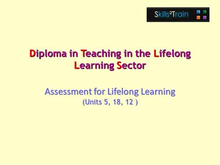 Diploma in Teaching in the Lifelong Learning Sector