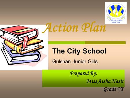 Prepared By: Miss Aisha Nasir Grade VI