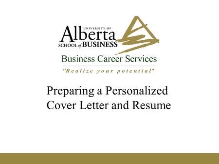 Preparing a Personalized Cover Letter and Resume.