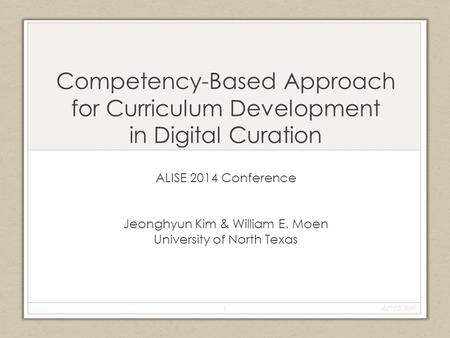 ALISE 2014 Conference Jeonghyun Kim & William E. Moen