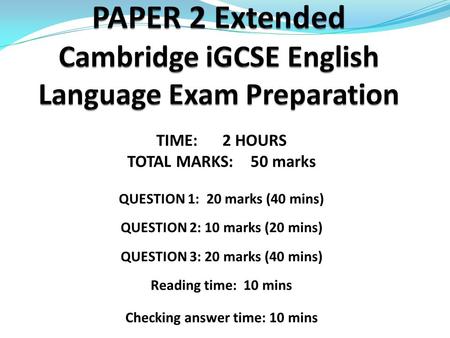 PAPER 2 Extended Cambridge iGCSE English Language Exam Preparation
