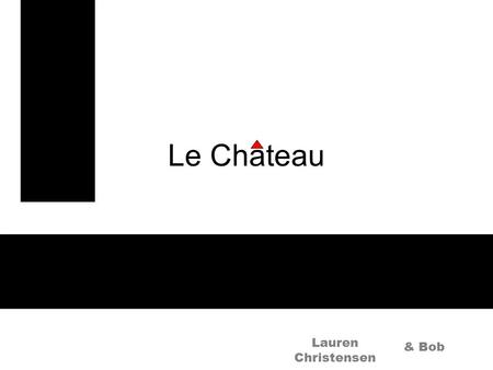 Le Chateau Lauren Christensen & Bob. Products Sold Le Château sells men's wear and women's wear. It also sells accessories and footwear. Le Chateau began.