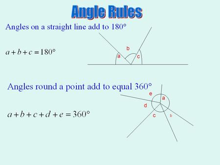 A b c d e a b c. a b c d a b c a c b d Complementary Angles add to 90 o The complement of 55 o is 35 o because these add to 90 o Supplementary Angles.