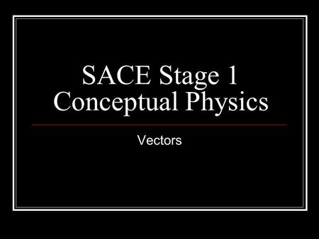 SACE Stage 1 Conceptual Physics
