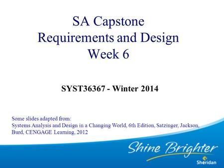 SA Capstone Requirements and Design Week 6 SYST Winter 2014