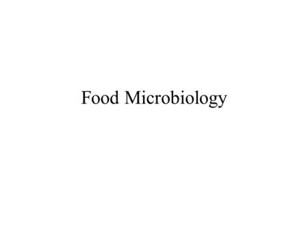 Food Microbiology.