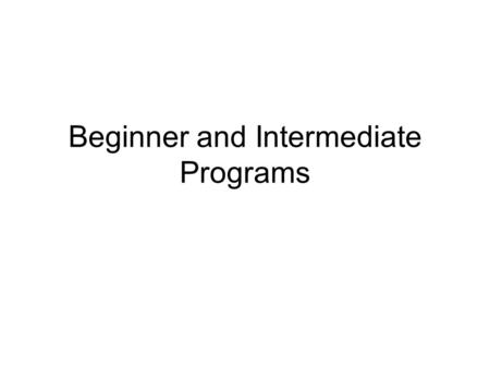 Beginner and Intermediate Programs. Beginner General preparation program –Focus on technique Increases will be very large at the beginning, but will taper.