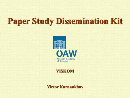 Paper Study Dissemination Kit VISKOM Victor Karnaukhov.