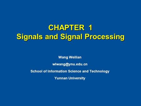 CHAPTER 1 Signals and Signal Processing