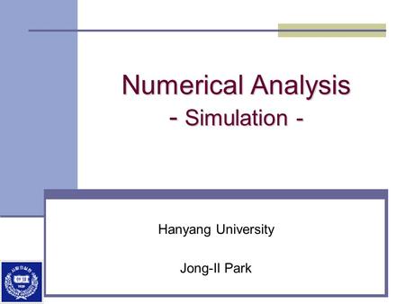Numerical Analysis - Simulation -