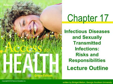 Chapter 17 Infectious Diseases and Sexually Transmitted Infections: Risks and Responsibilities.