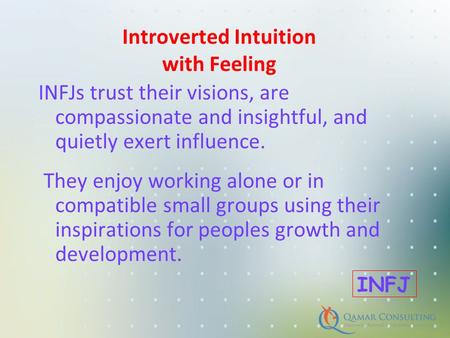 Introverted Intuition with Feeling