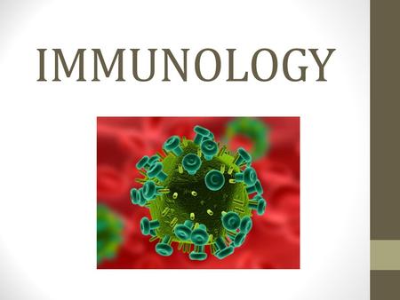 IMMUNOLOGY. Pathogen Causes Disease Virus EXAMPLE: Cold, Flu MOT: Contact, Air https://www.youtube.com/watch?v=Rpj0emEGShQ.