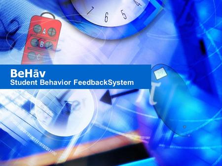 BeH ā v Student Behavior FeedbackSystem. Overview Team BeHāV Overview Schematic Parts Software Hub Timeline Budget.