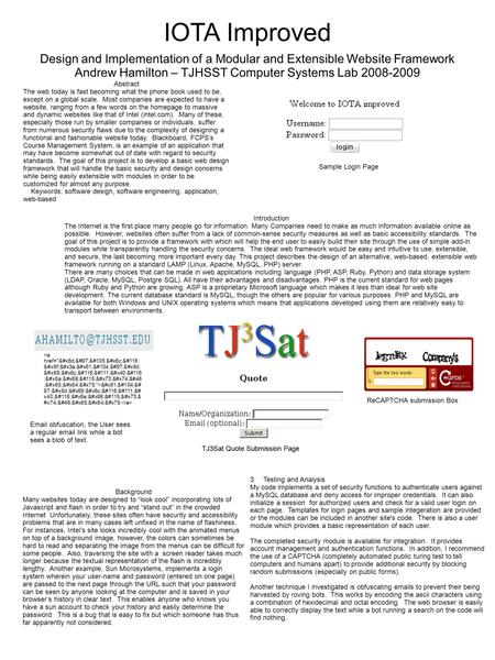 IOTA Improved Design and Implementation of a Modular and Extensible Website Framework Andrew Hamilton – TJHSST Computer Systems Lab 2008-2009 Abstract.