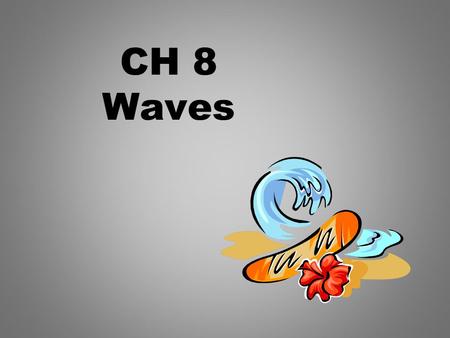 CH 8 Waves.