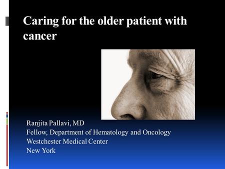 Caring for the older patient with cancer