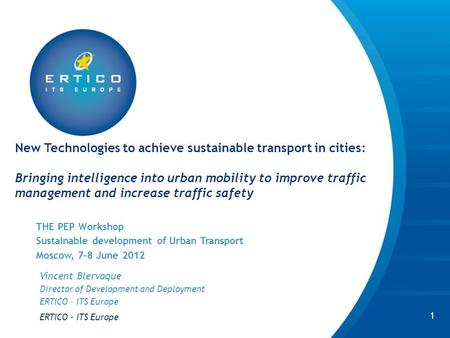 New Technologies to achieve sustainable transport in cities: Bringing intelligence into urban mobility to improve traffic management and increase traffic.