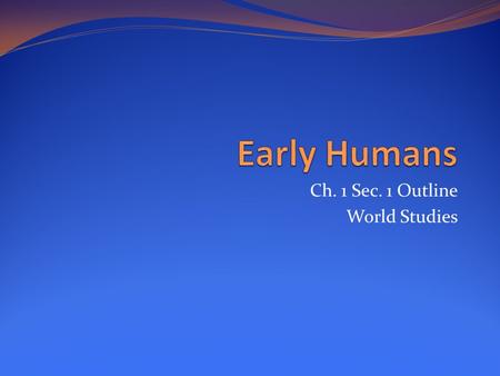 Ch. 1 Sec. 1 Outline World Studies