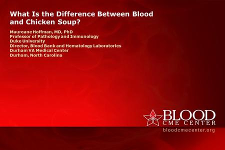What Is the Difference Between Blood and Chicken Soup?