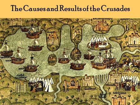 The Causes and Results of the Crusades. General Information Crusades – “Going to the Cross” Usually ordered by the Pope Roman Catholic Holy Wars to recapture.