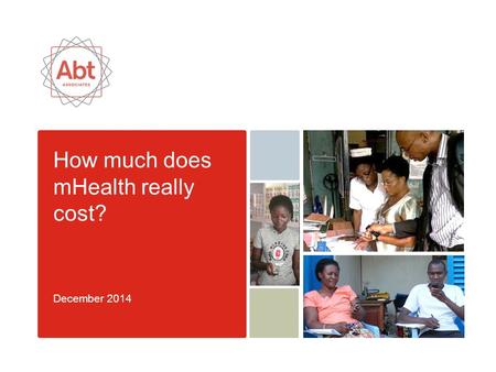 How much does mHealth really cost? December 2014.