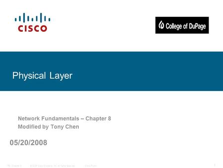 Network Fundamentals – Chapter 8 Modified by Tony Chen
