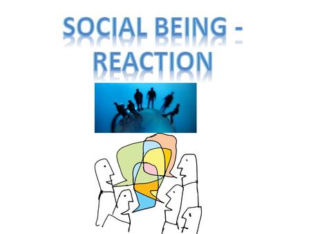 CONCEPT: Social Being- Reaction In this unit you are to explore a range of styles and visual expressions based on the theme of: Social Issues and/ or.