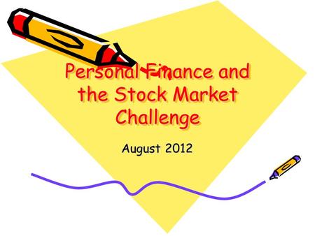 Personal Finance and the Stock Market Challenge