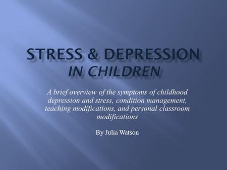 Stress & Depression in Children