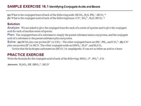SAMPLE EXERCISE 16.1 Identifying Conjugate Acids and Bases