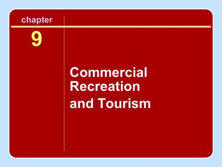 Commercial Recreation and Tourism